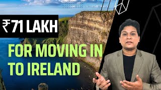 Irelands Offer ₹71 Lakh to Move In Explained [upl. by Markiv]