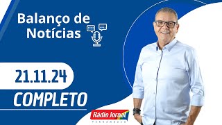 BALANÇO DE NOTÍCIAS com Ciro Bezerra 21112024 [upl. by Dlabihcra]