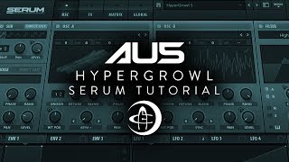 Au5  The quotHyperGrowlquot  Serum Tutorial [upl. by Elocel72]