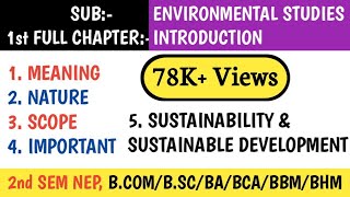 1st FULL CHAPTER OF ENVIRONMENTAL STUDIES  INTRODUCTION FOR BCOM  BSc BBA BCA BA 2nd SEM NEP [upl. by Enitsuga]