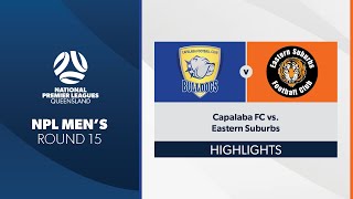 NPL Mens R15  Capalaba FC vs Eastern Suburbs Highlights [upl. by Rome]