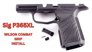 How To Install Wilson Combat P365XL Grip Module [upl. by Lorrimor]