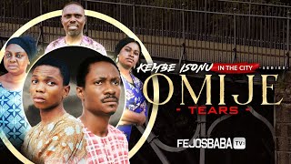 OMIJE TEARS  Kembe Isonu in the City Latest 2024 Movie by Femi Adebile [upl. by Enirac]