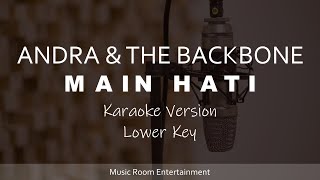 Andra amp The Backbone  Main Hati Karaoke Songs With Lyrics  Lower Key [upl. by Ifen]