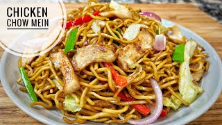 Chicken Chow Mein  Chicken Stir Fry With Vegetable And Noodles [upl. by Elsworth]