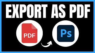 How to Export as PDF for Print in Photoshop  Full Guide 2024 [upl. by Viva]