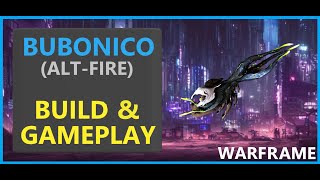 Warframe Bubonico Alternate Fire  2024 [upl. by Meeks]