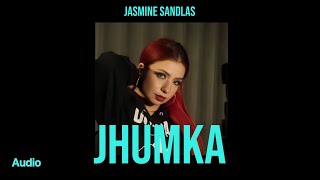 Jhumka Audio Track By Jasmine Sandlas [upl. by Eiblehs]