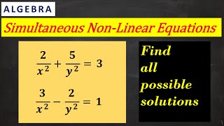 Non linear simultaneous equations with rational expressions [upl. by Nibla984]