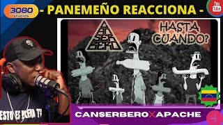 PANAMEÑO REACCIONA Canserbero❌Apache  Hasta Cuando rapvenezolano [upl. by Orren]