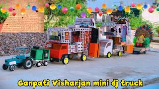 DIY Mini Dj Ganesh Visharjan big truck loading  New Amazing Mini Dj Ganpati decoration dj ideas [upl. by Okkin198]