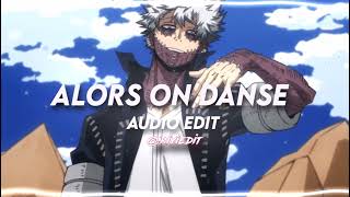 Alors on danse  Stromae Edit Audio [upl. by Sharl]