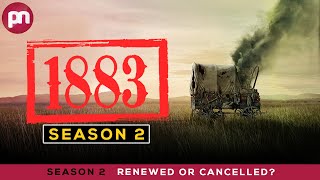 1883 Season 2 Expected Release Date amp Latest Updates  Premiere Next [upl. by Assiar421]