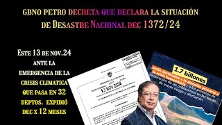 GBNO PETRO EMITE DEC1372 POR SITUACION DESASTRE NACIONAL DESTINA MAS DE 1 BILLON AYUDAS [upl. by Ahsimat]