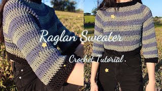 How to Crochet Raglan Sweater Tutorial for Beginners [upl. by Sivet]