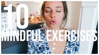 10 MINDFUL EXERCISES  How To Be Present  RENEE AMBERG [upl. by Ramyar]