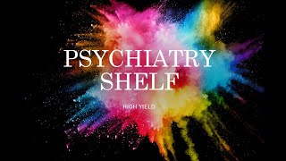 Psychiatry Shelf Review [upl. by Oiramad]