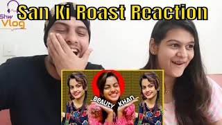 Beauty Khan Roast Reaction  san ki roast [upl. by Imeon148]