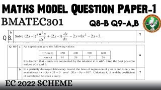 10 Maths Model Question Paper 1 8 b9 ab Solution 3rd Sem BMATEC301 ECE 2022 Scheme VTU [upl. by Nekcarb39]