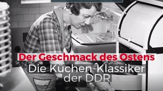 Die KüchenKlassiker der DDR  der Geschmack des Ostens [upl. by Anirbak]