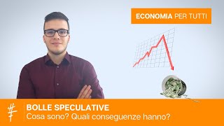 Cosa sono le BOLLE SPECULATIVE [upl. by Zitah]