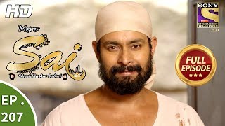 Mere Sai  Ep 207  Full Episode  10th July 2018 [upl. by Horatio488]