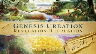 Genesis Creation Revelation Recreation  Part 1  Bill Pinto [upl. by Lenoyl970]