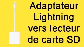 Adaptateur Lightning vers lecteur de carte SD  Présentation [upl. by Grote595]