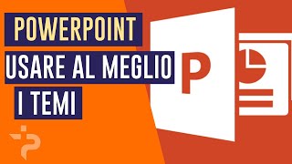 Sai usare i temi di PowerPoint CORSO BASE [upl. by Alyakcm538]