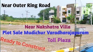 Plot Sale in Mudichur VaradharajapuramOuter Ring RoadVaradharajapuram toll gateplotschennai [upl. by Adnaugal934]