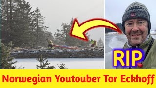 Apetor Tor Eckhoff video  Norwegian Youtouber Tor Eckhoff passed away  apetor Tor Eckhoff rip [upl. by Collyer]