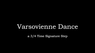 Varsovienne Dance [upl. by Covell]