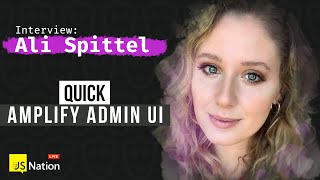 Create an Application Backend in Clicks with the Amplify Admin UI  Interview  Ali Spittel 2021 [upl. by Dadirac]