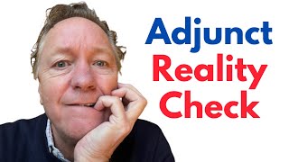 Adjunct Reality Check  Is Adjunct Teaching Worth It [upl. by Jena]