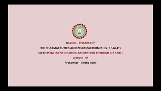 Biopharmaceutics and Pharmacokinetics  Factors Influencing Drug Absorption Through GIT Part1AKTU [upl. by Nylecyoj]