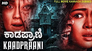 ಕಾಡಪ್ರಾಣಿ KAADPRAANI  Full Kannada Dubbed Horror Movie  Horror Movies In Kannada  ಹೊರರೋರ್ ಮೂವಿ [upl. by Eniruam]