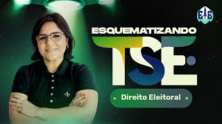 Esquematizando TSE  Direito Eleitoral  Prof Márcia Peixoto [upl. by Abeh]