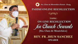 Parish Online Recollection  Speaker Rev Fr Jhun Sanchez  January 29 2022 [upl. by Miahc]