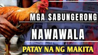 Mga Nawawalang Sabungero PATAY na ng mahanap sila Viral [upl. by Aya]