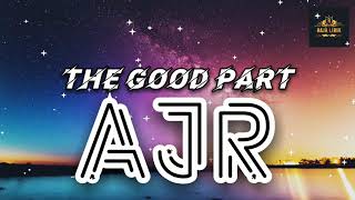 The Good Part  AJR  Lirik  Terjemahan Indonesia [upl. by Lyudmila]