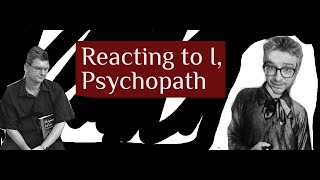 Reacting to I Psychopath Documentary [upl. by Glenine]