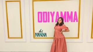 ODIYAMMA SONG CHOREOGRAPHY  HI NANNACUT CUTIE PIE [upl. by Roos683]