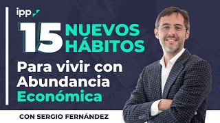 15 NUEVOS hábitos para vivir con ABUNDANCIA [upl. by Dazraf]