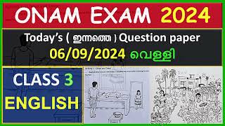 CLASS 3 ENGLISH ONAM QUESTION PAPER 2024  CLASS 3 TODAYS QUESTION PAPER STD 3 ഇന്നത്തെ ചോദ്യങ്ങൾ [upl. by Jessee]