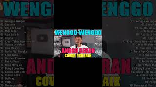 WENGGOWENGGO  ANDRO SERAN FULL ALBUM TERBARU 2024 💖 LAGU DANSA KIZOMBA TERBARU 2024 [upl. by Chiquia]