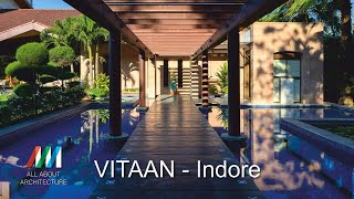 VITAAN Luxury in the lap of nature…allaboutarchitecture architectureanddesign indore [upl. by Alimrahs880]