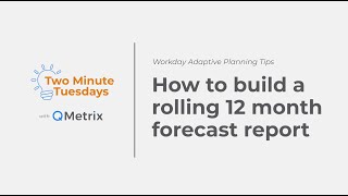 How to build a rolling 12 month forecast report in Workday Adaptive Planning [upl. by Gayler]