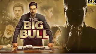 The Big Bull 🐂 Hindi Movie  Full HD Movie  Nikita Dutta  Lleana Dcruz Best Movie [upl. by Enneiviv]