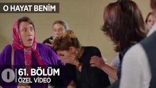 Sırlar açığa çıkıyor O Hayat Benim 61 Bölüm [upl. by Drusus]