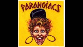 Paranoiacs  Bananas  1 Ive been waitin [upl. by Sigismondo]